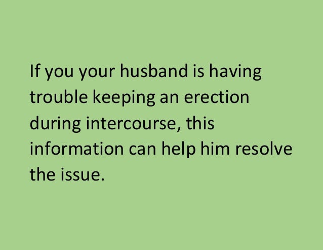 Getting and keeping an erection